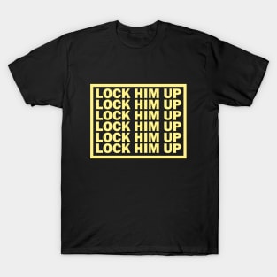 lock him up T-Shirt